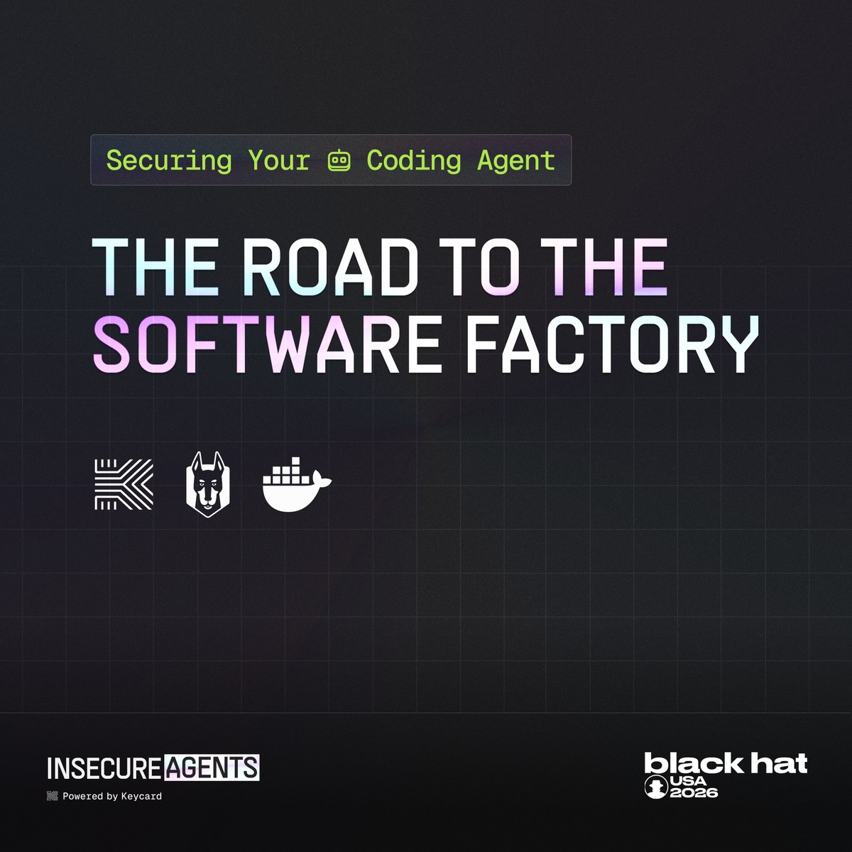 Securing Your Coding Agent: The Road to the Software Factory event graphic